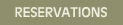 Reservations